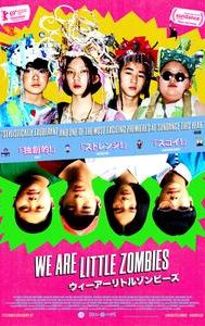 We Are Little Zombies