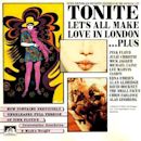 Tonite Lets All Make Love in London
