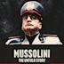 La historia secreta de Mussolini
