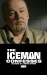 The Iceman Confesses