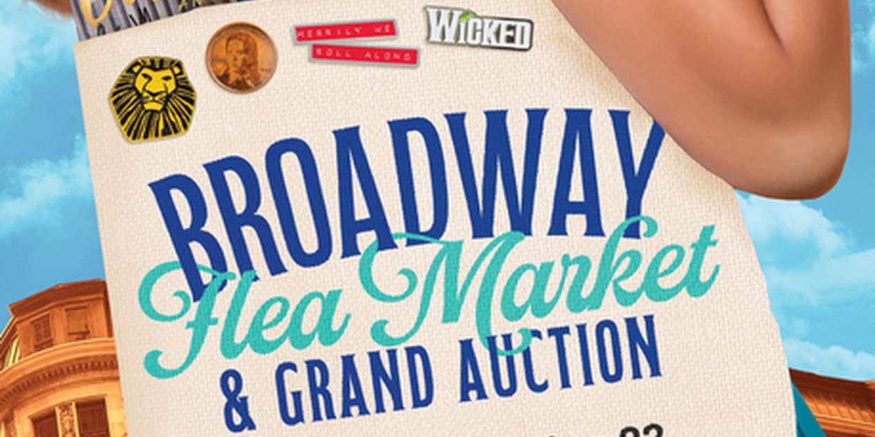 WICKED, THE GREAT GATSBY & More to Join Broadway Flea Market & Grand Auction; Early Bidding Open