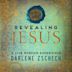 Revealing Jesus: A Live Worship Experience