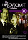 Out of Mind: The Stories of H. P. Lovecraft