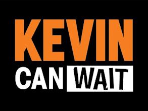 Kevin Can Wait