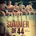 Summer of '44