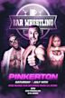 Bar Wrestling 14: Pinkerton