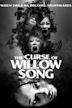 The Curse of Willow Song