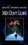 Men Don't Leave