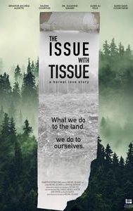 The Issue with Tissue - A Boreal Love Story