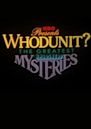 Whodunit? The Greatest Unsolved Mysteries