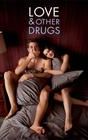 Love & Other Drugs