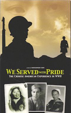 We Served with Pride: The Chinese American Experience in WWII