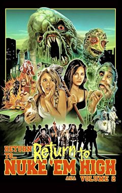 Return to Return to Nuke 'Em High AKA Volume 2