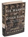 The Warmth of Other Suns: the Epic Story of America's Great Migration