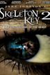 Skeleton Key 2: 667 the Neighbor of the Beast