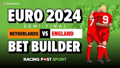 Bet builder tips and predictions for Netherlands vs England + get 50-1 on England to commit a foul with Sky Bet