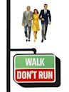 Walk, Don't Run