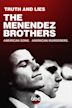 Truth and Lies: The Menendez Brothers - American Sons, American Murderers