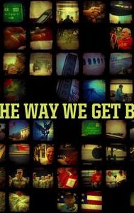 The Way We Get By