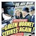 The Green Hornet Strikes Again!