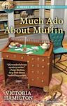 Much Ado About Muffin (Merry Muffin Mystery, #4)
