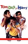 Tom, Dick, and Harry (2006 film)