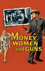 Money, Women and Guns