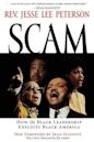 Scam: How the Black Leadership Exploits Black America