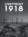 Westfront 1918: Vier von der Infanterie