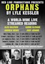 Orphans: A World-Wide Live Streamed Reading