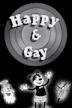 Happy & Gay