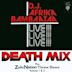 Death Mix Live!!!