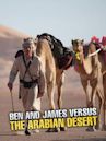 Ben and James Versus the Arabian Desert