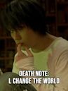 Death Note: L Change the World