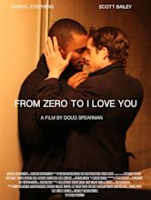 From Zero to I Love You (2019) - Rotten Tomatoes