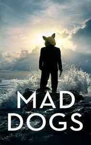 Mad Dogs