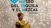 Museo de Tequila y el Mezcal, una opción para este fin de semana
