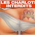 Charlots Interdits