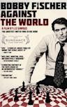 Bobby Fischer Against the World