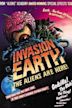 Invasion Earth: The Aliens Are Here!