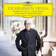 Joe Hisaishi in Vienna: Symphony No. 2; Viola Saga