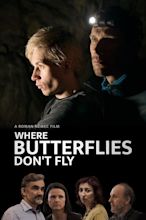 Where Butterflies Don't Fly (2022) - Posters — The Movie Database (TMDB)