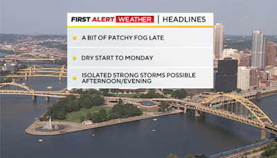 Pittsburgh area sees dry start to Monday before possible storms during afternoon, evening hours