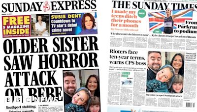 Newspaper headlines: 'Sister saw attack' and 'rioters face 10 years'