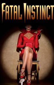 Fatal Instinct