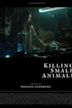 Killing Small Animals