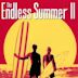 The Endless Summer II