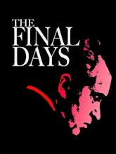 The Final Days (1989) - Rotten Tomatoes
