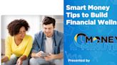 Smart Money Tips to Build Financial Wellness