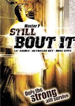 Still 'Bout It (Video 2004) - FAQ - IMDb